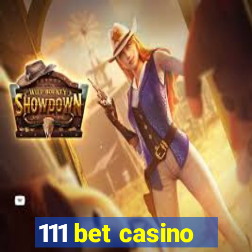 111 bet casino